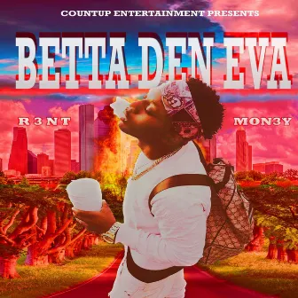 Betta Den Eva by R3nt Mon3y