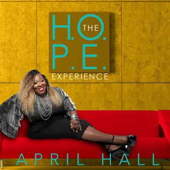 The Hope Experience by April Hall