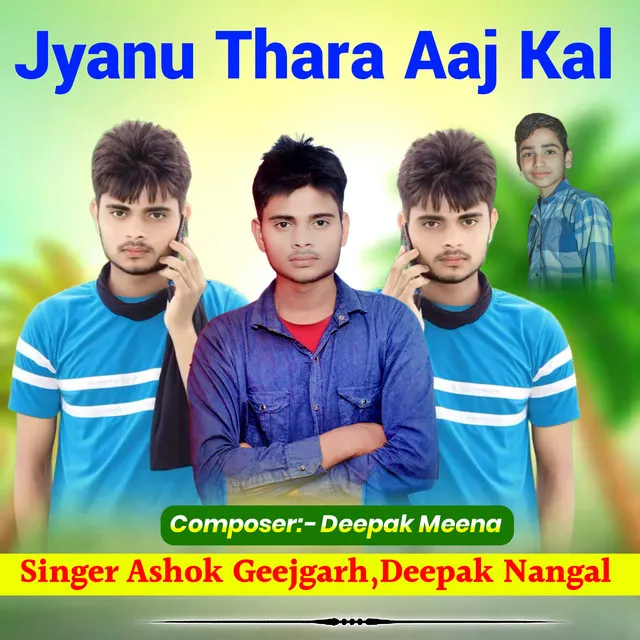 Jyanu Thara Aaj Kal - Rajsthani