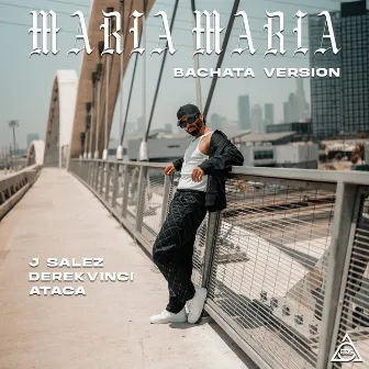 Maria Maria (Bachata Version) by Ataca