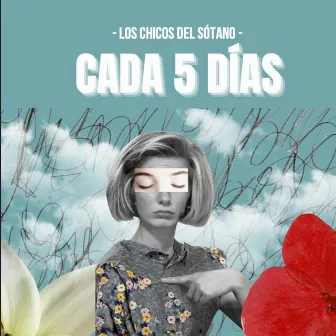 Cada 5 Días by Los Chicos del Sótano