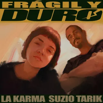 Frágil y Duro by Suzio Tarik