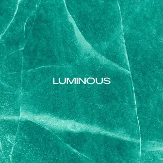 Crystal Clear by Luminous