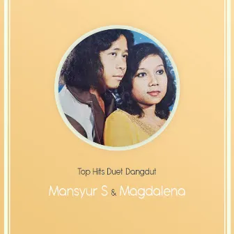 Top Hits Duet Dangdut Mansyur S & Magdalena by Magdalena