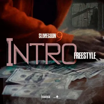 Intro Freestyle by SlimeGoon9