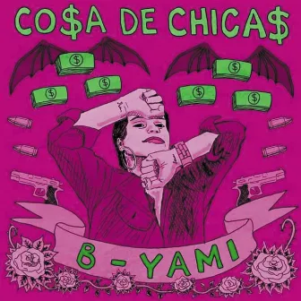 COSA DE CHICAS by B Yami