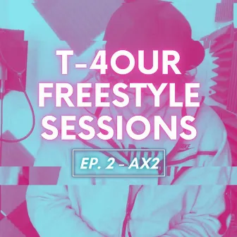 Freestyle Sessions: Ep. 2 by T-4our Beats