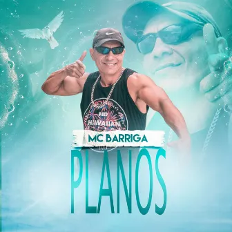 Planos by Mc Barriga