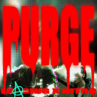 Purge by Loading