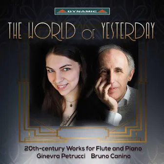 The World of Yesterday: 20th Century Works for Flute & Piano by Ginevra Petrucci