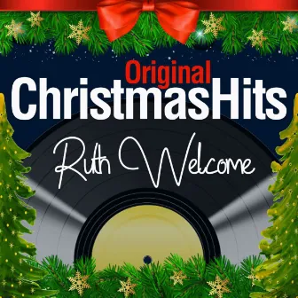 Original Christmas Hits by Ruth Welcome