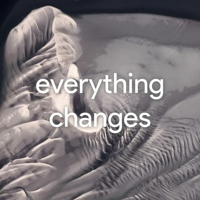 Everything Changes