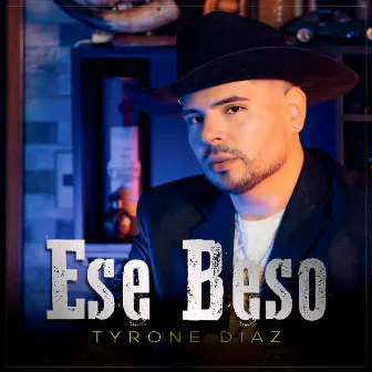 Ese Beso by Tyrone Diaz