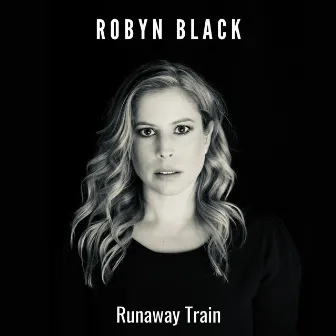 Runaway Train by Robyn Black