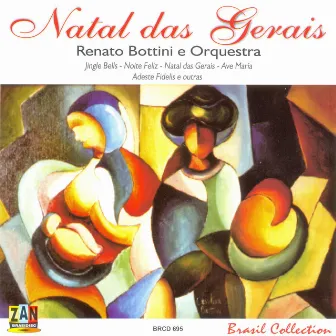 Renato Bottini e Orquestra: Natal das Gerais by Renato Bottini