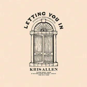 Letting You In: Acoustic Performances by Kris Allen