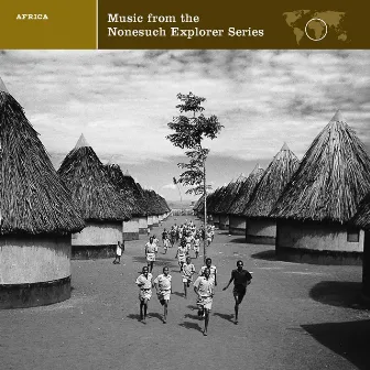 EXPLORER SERIES: AFRICA - Music from the Nonesuch Explorer Series by Nonesuch Explorer Series