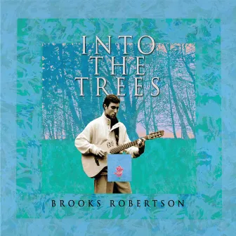 Into the Trees by Brooks Robertson