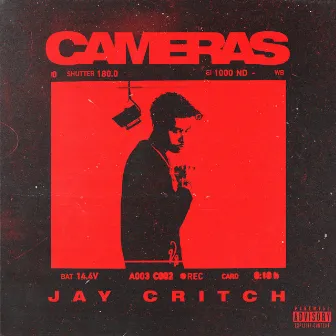 Cameras by Jay Critch