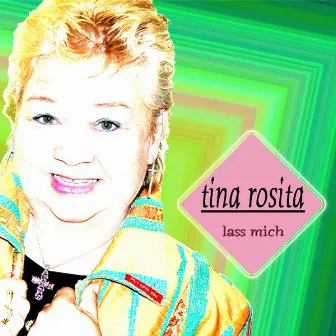 Lass Mich by Tina Rosita