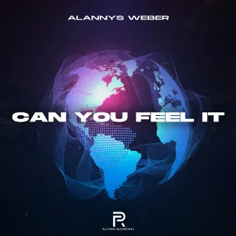 Can You Feel It by Alannys Weber