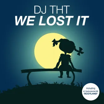 We Lost It by DJ THT