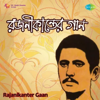 Rajanikanter Gaan by 