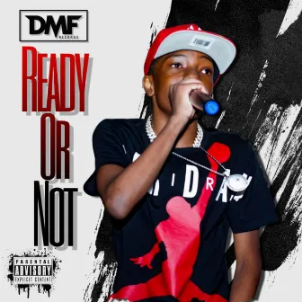 READY OR NOT by Lil Kye