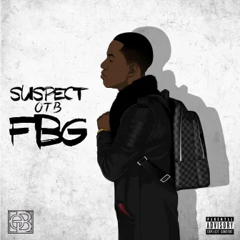 Fbg by Suspect OTB