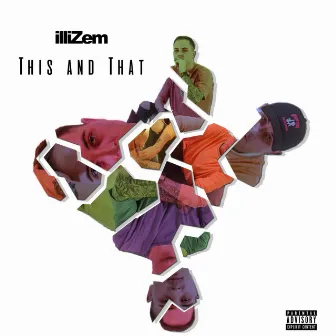 This and That by iLLiZeM