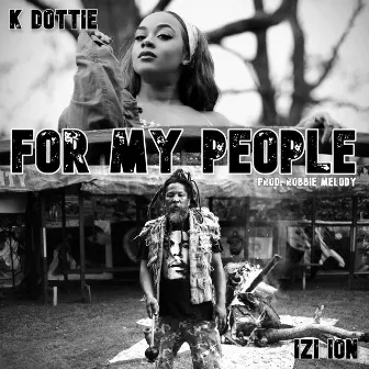 For My People by K Dottie