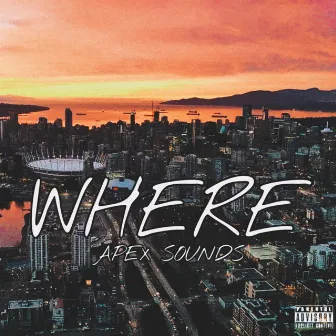 WHERE by APEX Sounds