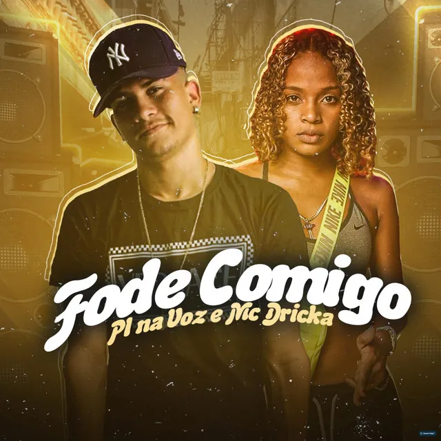 Fode Comigo (feat. Mc Dricka)