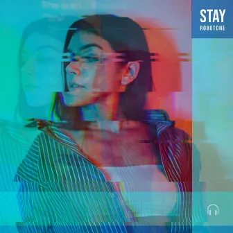 Stay by Robotone