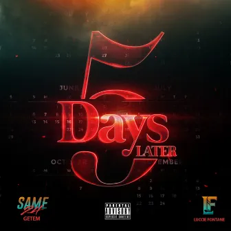 5 Days Later by Luccie Fontane