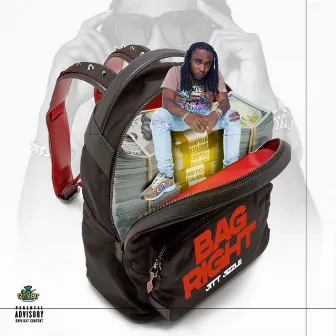 Bag Right by Jitt Jizzle