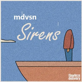 Sirens by Mdvsn