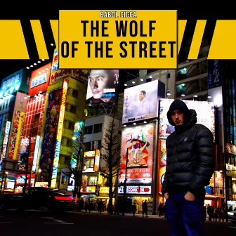 The Wolf of the Street by Babol Cicca