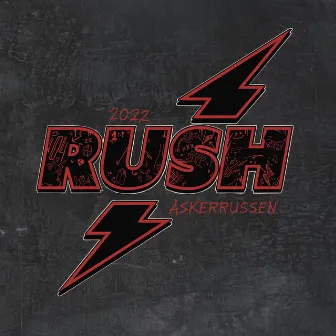 Rush (Askerrussen 2022) by Tubiskongen