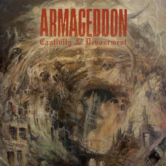 Captivity and Devourment by Armageddon