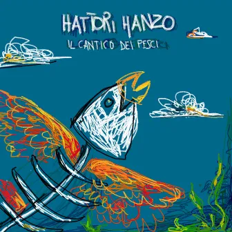 Il cantico dei pesci by Hattori Hanzo