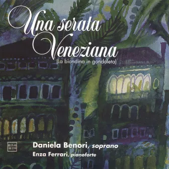 Una serenata veneziana (La biondina in gondoleta) by Enza Ferrari