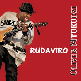 Rudaviro by Oliver Mtukudzi