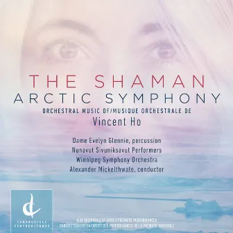 Vincent Ho: The Shaman & Arctic Symphony (Live) by Vincent Ho