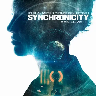 Synchronicity (Original Motion Picture Soundtrack) by Lovett