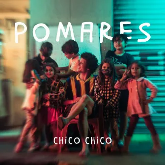 Pomares by Chico Chico