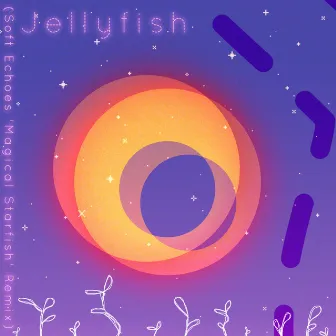 Jellyfish by Soft Echoes