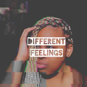 DIFFERENT FEELINGS by Kimora Sparkxs