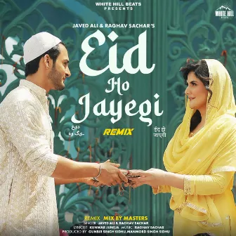 Eid Ho Jayegi - Remix by Mix By Masters