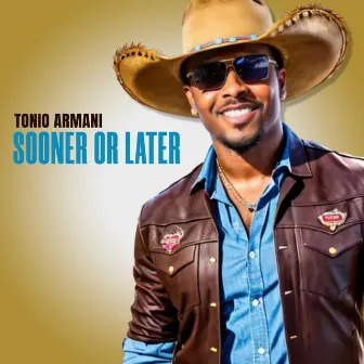 Sooner or Later by Tonio Armani